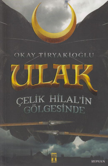 Ulak-Celik Hilalin Gölgesinde