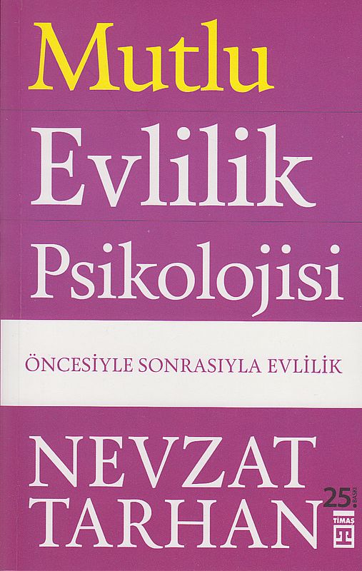 Mutlu Evlilik Psikolojisi Öncesi ve Sonrasi Evlilik