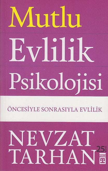 Mutlu Evlilik Psikolojisi Öncesi ve Sonrasi Evlilik