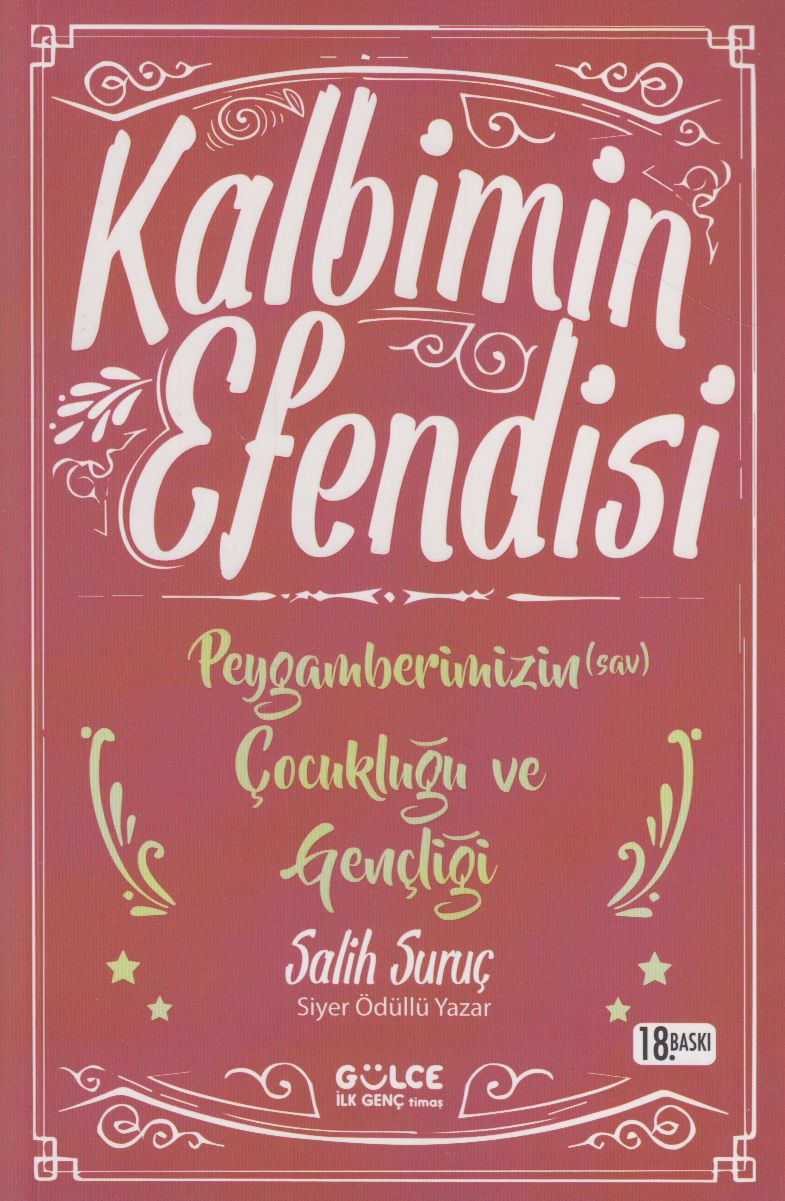 Kalbimin Efendisi Peygamberimizin Çocuklugu ve Gençligi