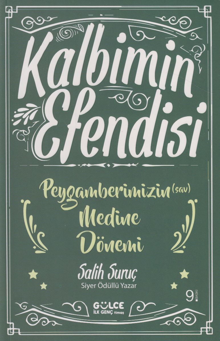 Kalbimin Efendisi Peygamberimizin Medine Dönemi