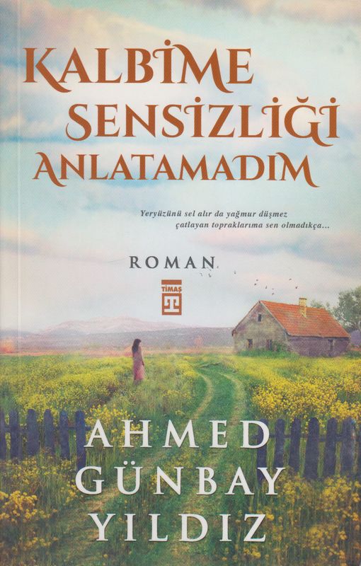 Kalbime Sensizligi Anlamatamam