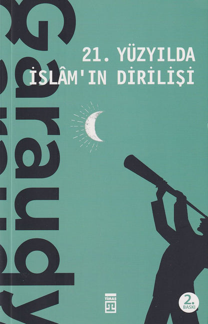 21. Yüzyılda İslam'ın Dirilişi
