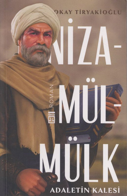 Nizamülmülk Adaletin Kalesi