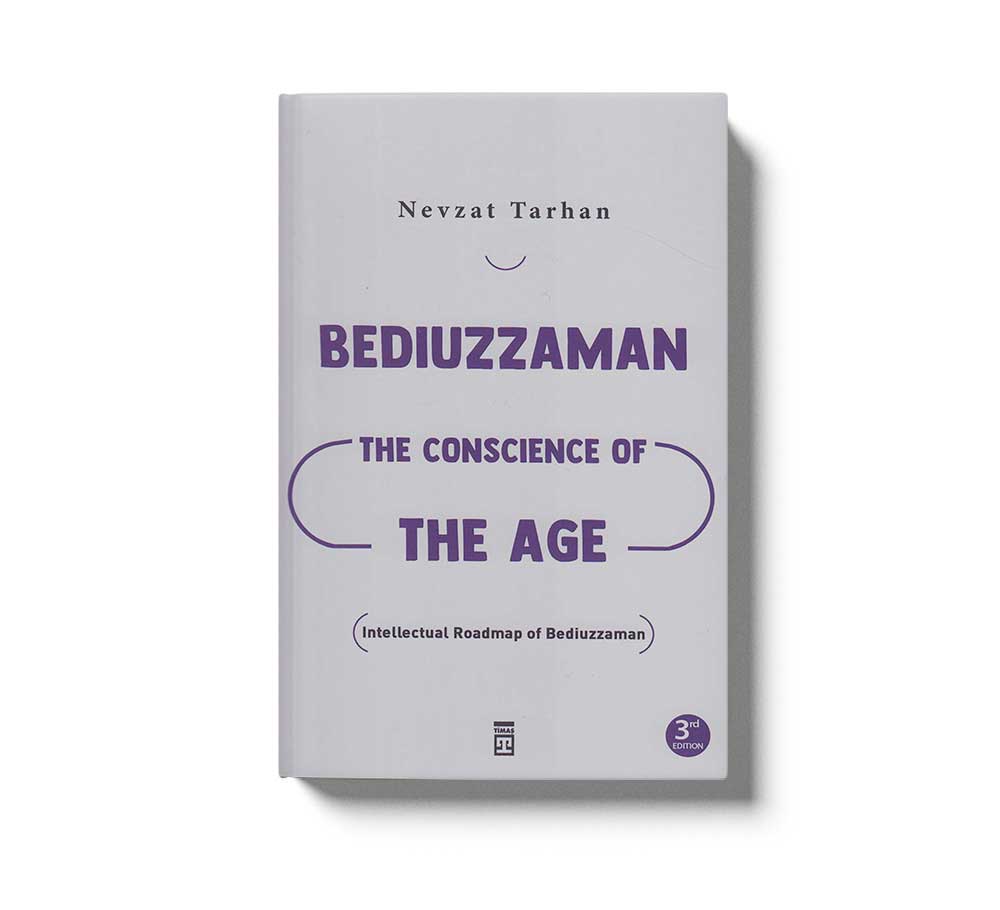 Bediuzzaman The Conscience of the Age