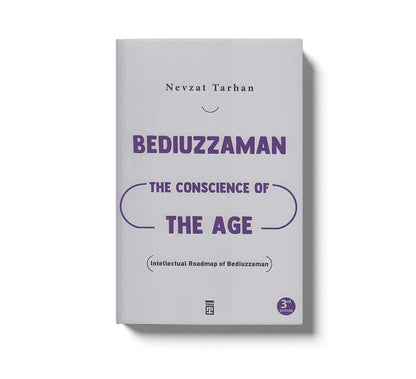 Bediuzzaman The Conscience of the Age