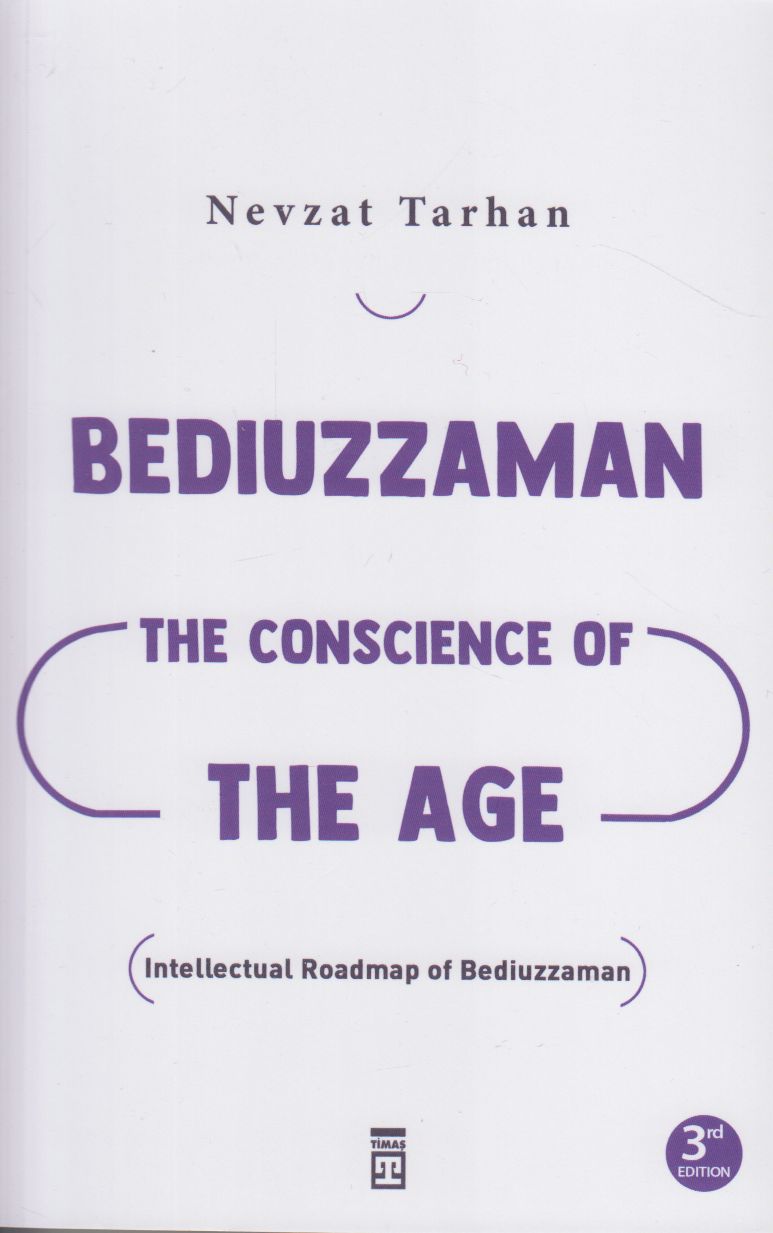 Bediuzzaman The Conscience of the Age