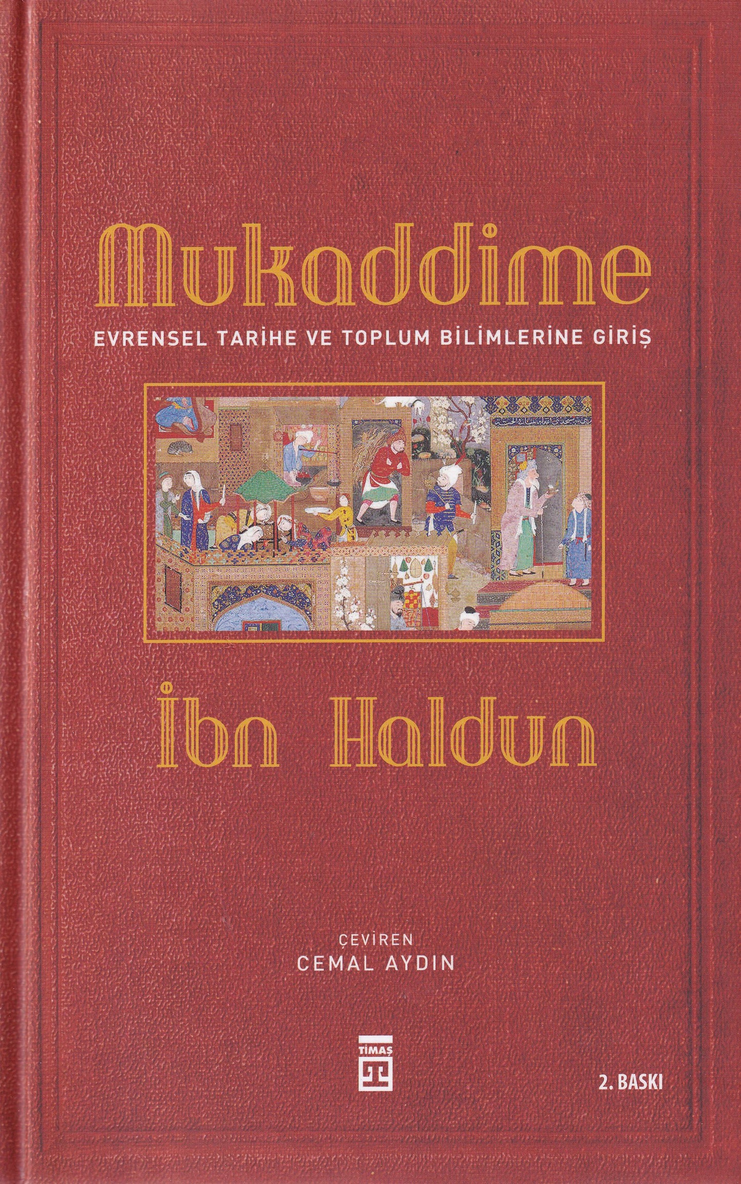 Mukaddime & Evrensel Tarihe ve Toplum Bilimlerine Giriş