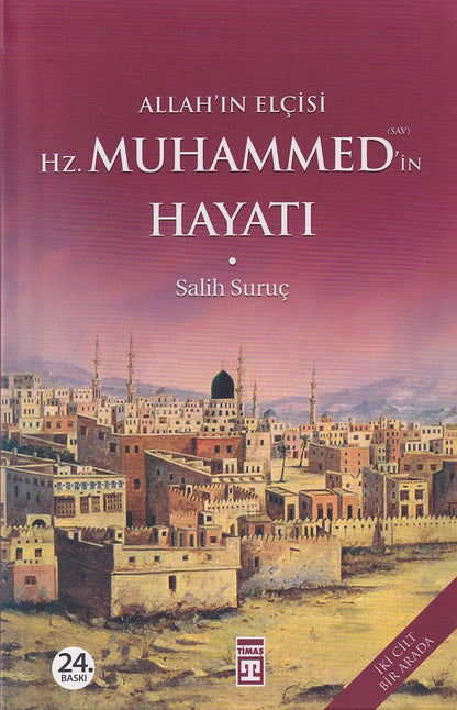 Allah'in Elcisi Hz. Muhammed'in Hayatı