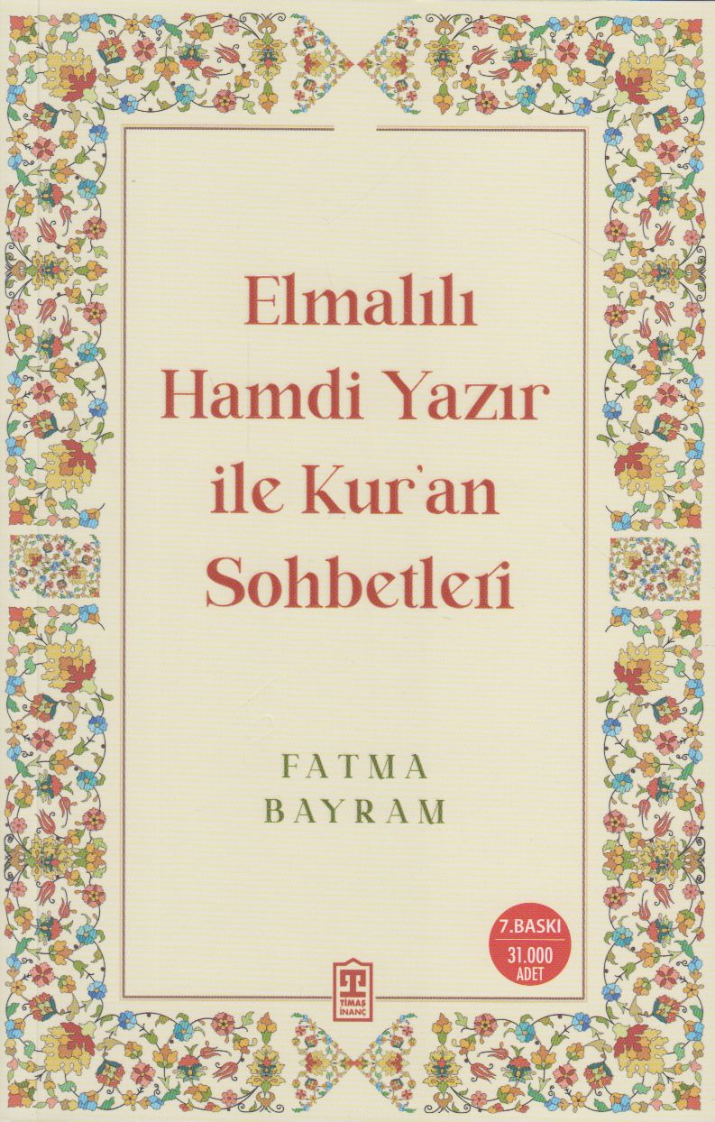 Elmalılı Hamdi Yazır ile Kuran Sohbetleri