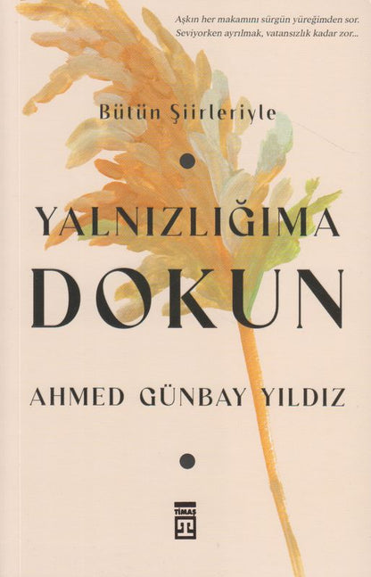Yanlizligima Dokun
