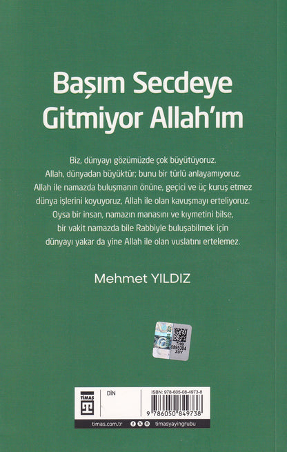 Başım Secdeye Gitmiyor Allahım