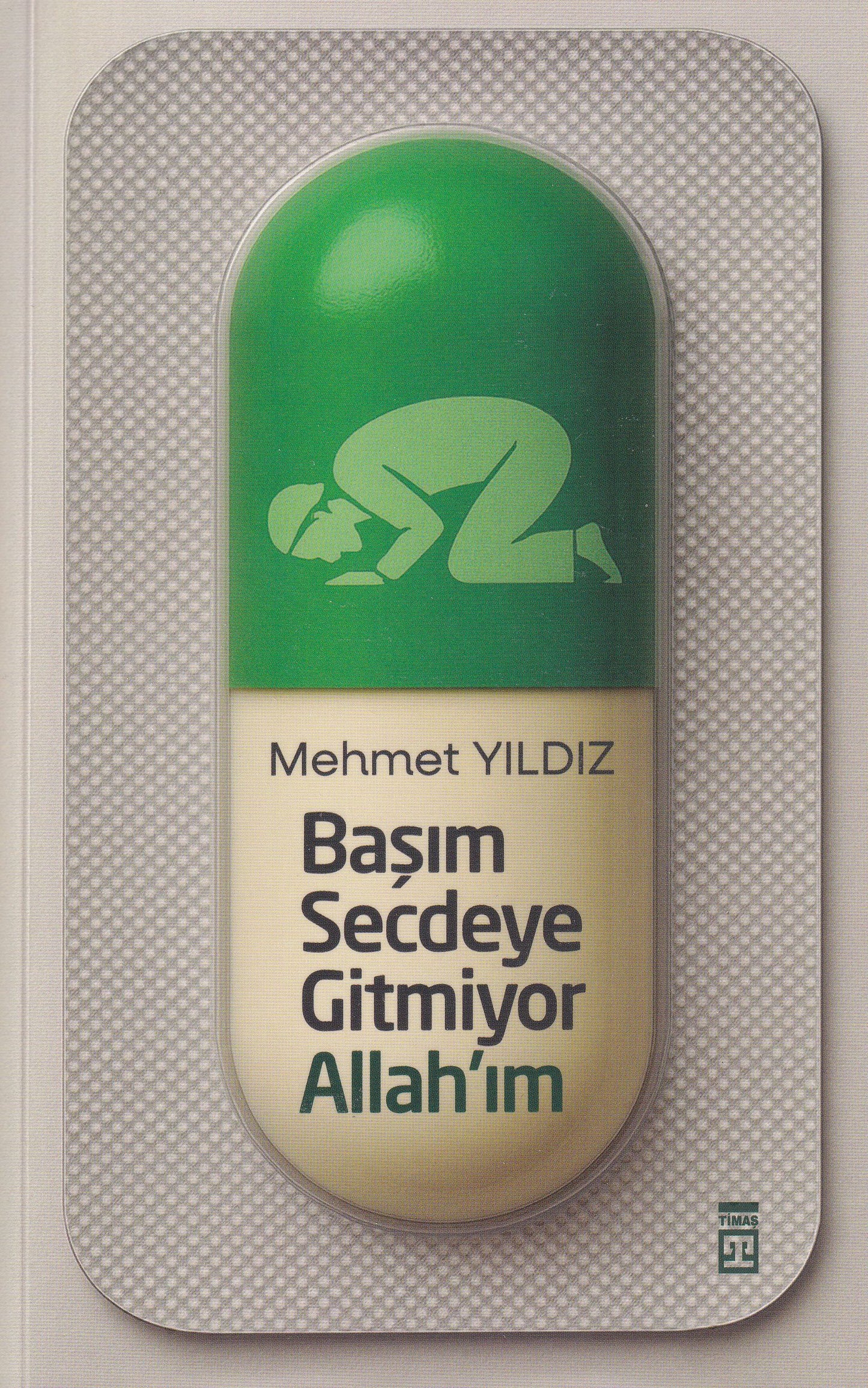 Başım Secdeye Gitmiyor Allahım