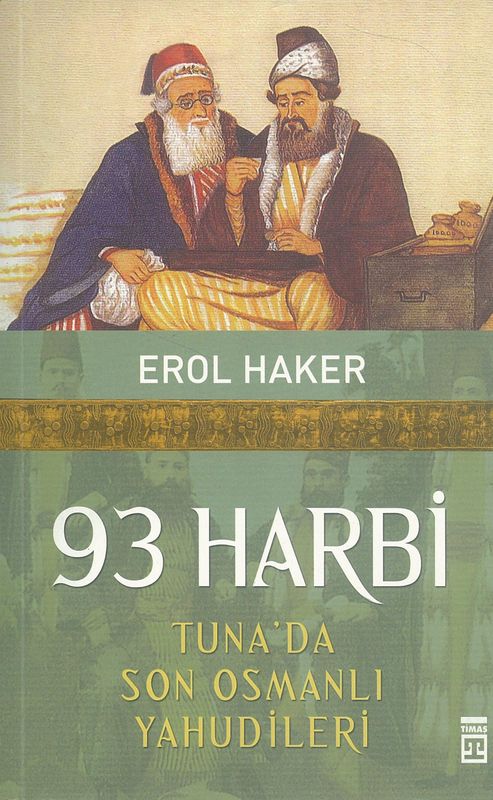 93 Harbi Tuna´Da Son Osmanli Yahudileri