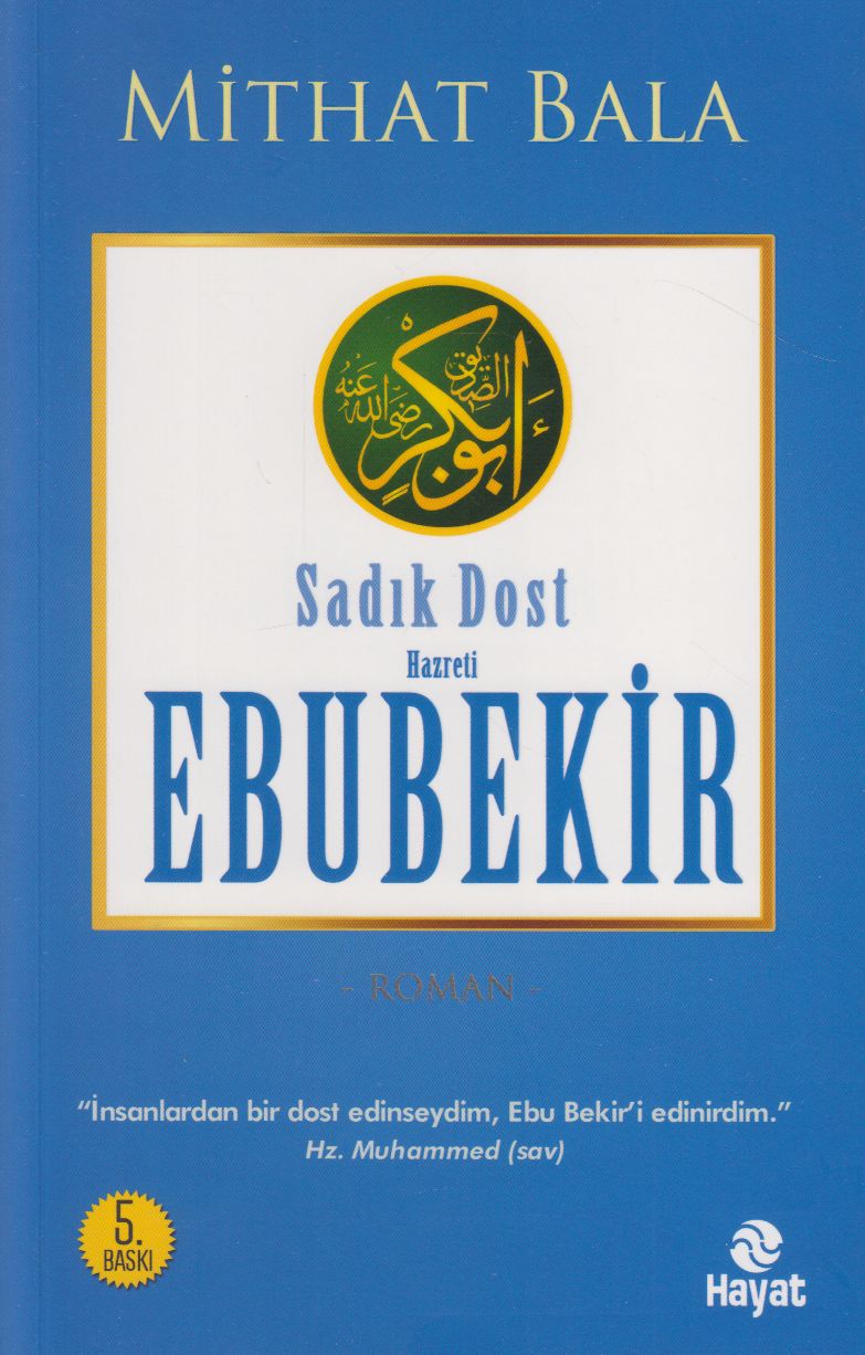 Hz.Ebubekir ikinci Sadik Dost