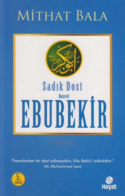 Hz.Ebubekir ikinci Sadik Dost