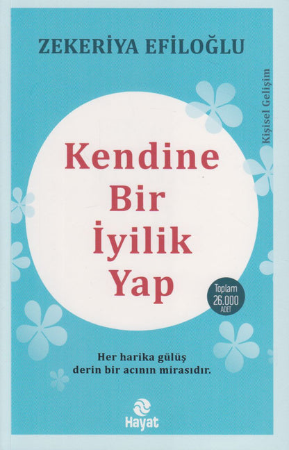 Kendine Bir Iyilik Yap