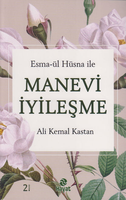 Esma-ül Hüsna ile Manevi Iyilesme