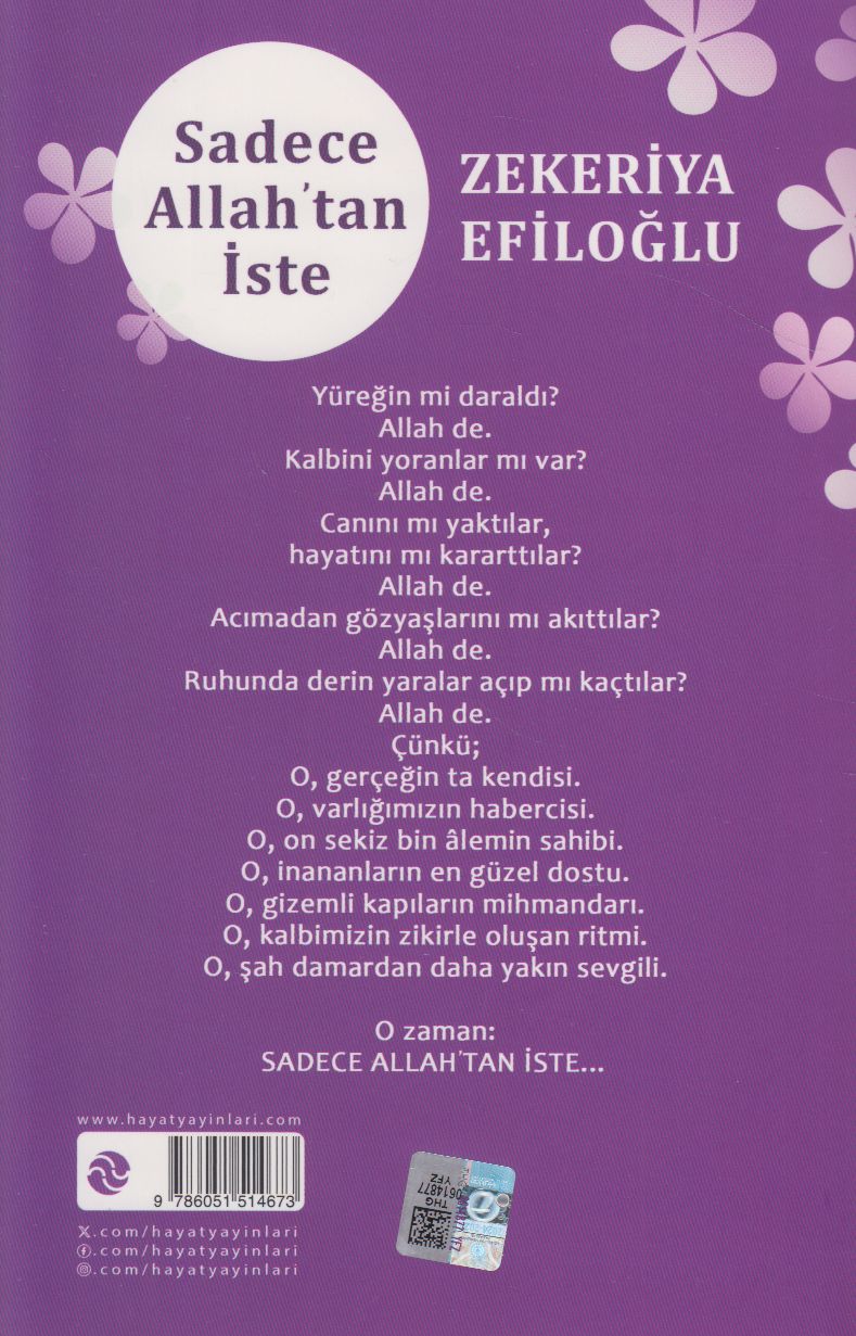 Sadece Allah’tan İste;“Kendini sahipsiz görme. Kaldır Başını Allah Her Yerde.