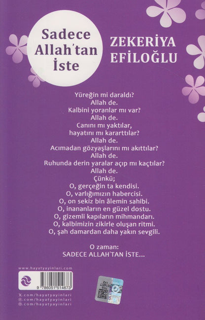 Sadece Allah’tan İste;“Kendini sahipsiz görme. Kaldır Başını Allah Her Yerde.