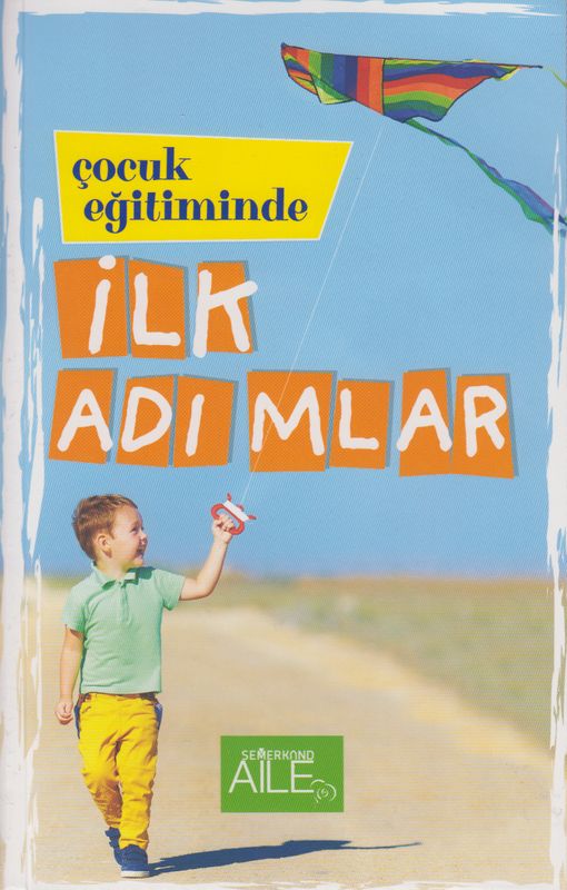 Cocuk Egitiminde - Ilk Adimlar