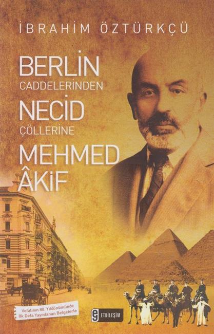 Berlin Caddelerinden Necid Cöllerine Mehmet Akif