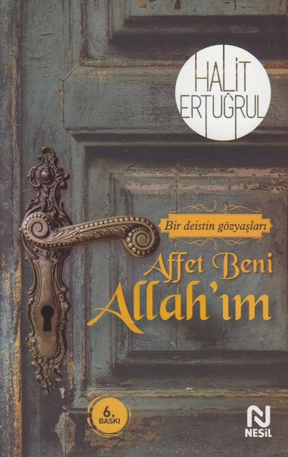 Affet Beni Allahim Bir Deistin Gözyaslari