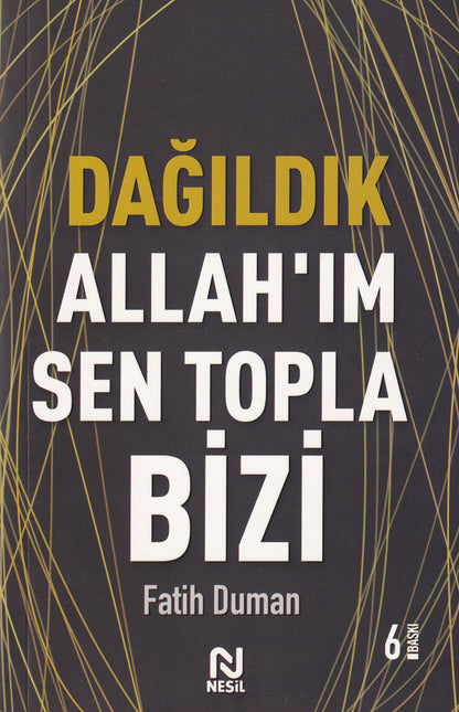 Dagildik Allahim Sen Topla Bizi