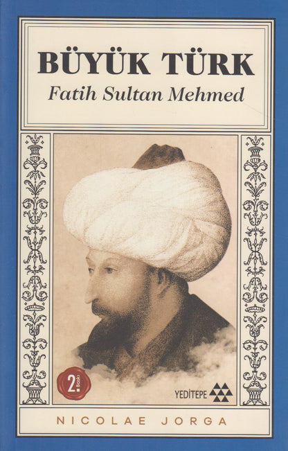 Büyük Türk - Fatih Sultan Mehmed