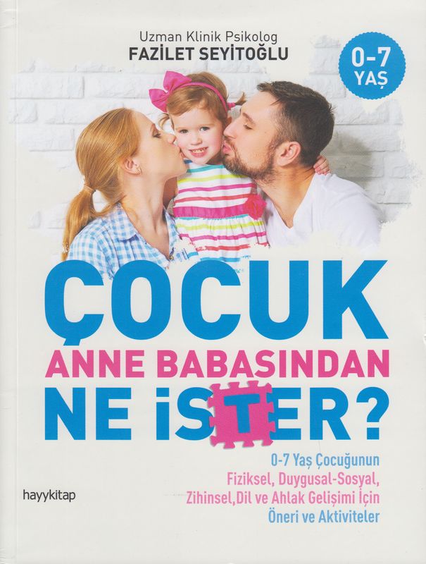 Cocuk Anne Babasindan Ne Ister?