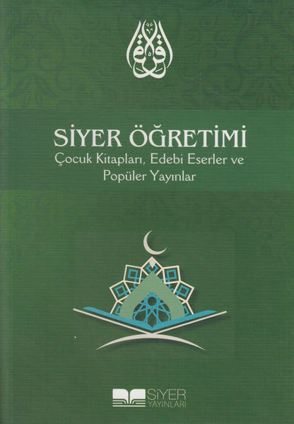 Siyer Ögretimi Çocuk Kitaplari Edebi Eserler ve Popüler Yayinlar