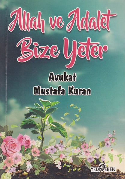 Allah ve Adalet Bize Yeter