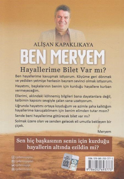Ben Meyrem Hayellerime Bilet Var mi?
