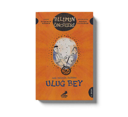 Uluğ Bey Gök Bilimin Sultanı
