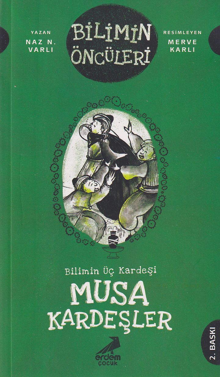 Bilimin Üç Kardeşi: Musa Kardeşler
