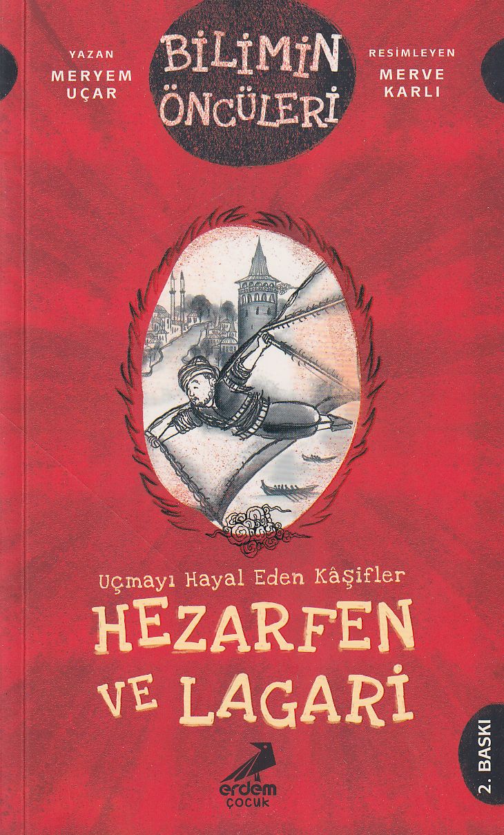 Uçmayı Hayal Eden;Kâşifler: Hezarfen ve Lagari