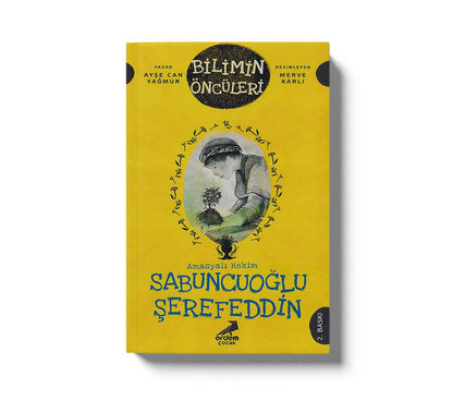 Bilimin Öncüleri - Amasyalı Hekim Sabuncuoğlu Şerefeddin