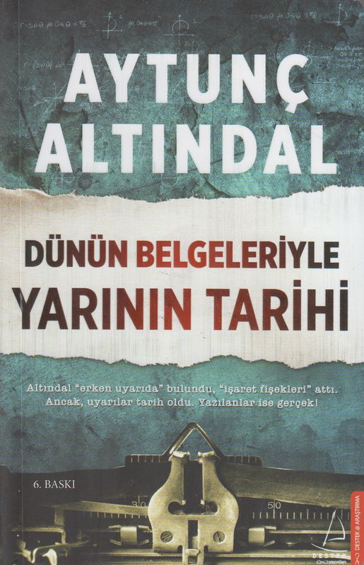 Dünün Belgeleriyle Yarinin Tarihi