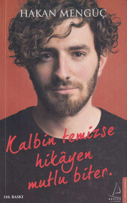 Kalbim Temizse Hikayen Mutlu Biter