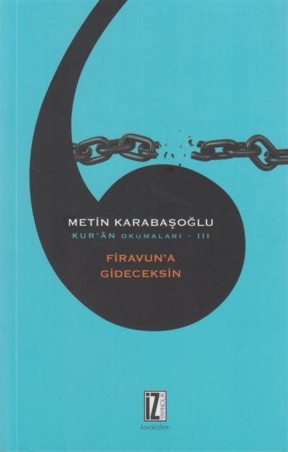 Kuran Okumalari 3 Firavuna Gideceksin