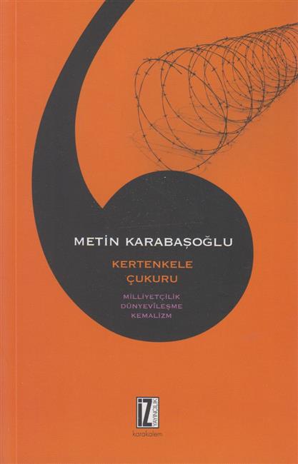 Kertenkele Cukuru - Milliyetcilik Dünyevilesme Kemalizm