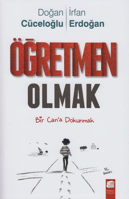 Ögretmen Olmak Bir Cana Dokunmak