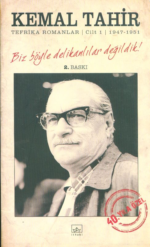 Biz Böyle Delikanlilar Degildik Tefrika Romanlar 1.Cilt 1947-1951