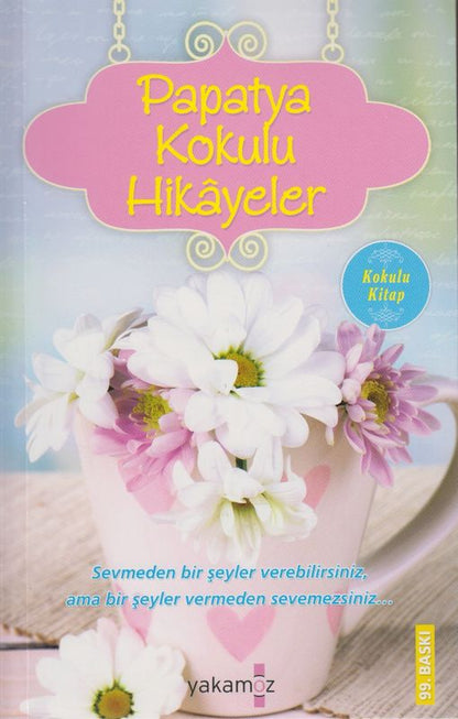 Papatya Kokulu Hikayeler