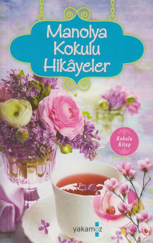 Manolya Kokulu Hikayeler