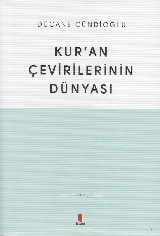 Kuran Cevirilerinin Dünyasi