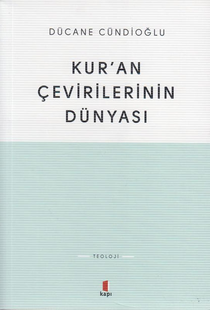 Kuran Cevirilerinin Dünyasi