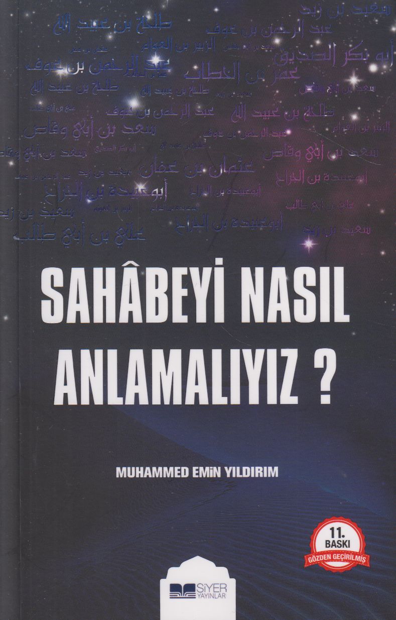 Sahabeyi Nasil Anlamaliyiz?