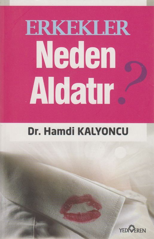 Erkekler Neden Aldatir?