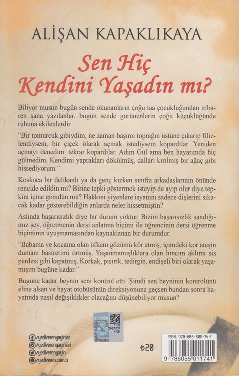 Sen Hic Kendini Yasadin Mi?